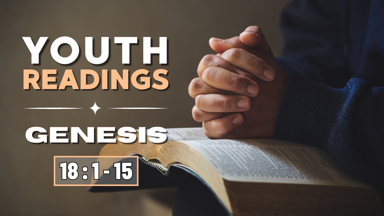 Genesis 18: 1 - 15